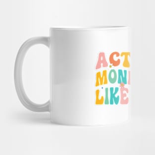 Actively Monitoring Like A Boss Test Day Teacher Mug